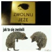 zwolnij :D